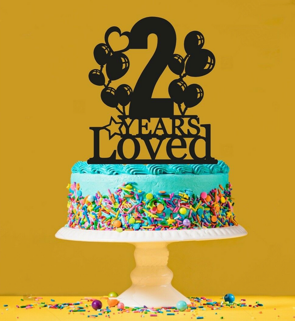 2nd Birthday Loved Cake Topper - 2 Years Old - Second